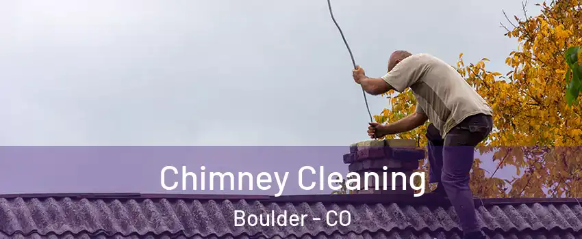  Chimney Cleaning Boulder - CO