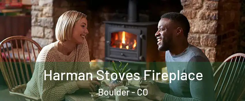  Harman Stoves Fireplace Boulder - CO