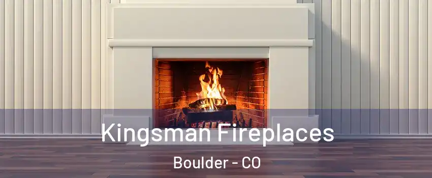  Kingsman Fireplaces Boulder - CO